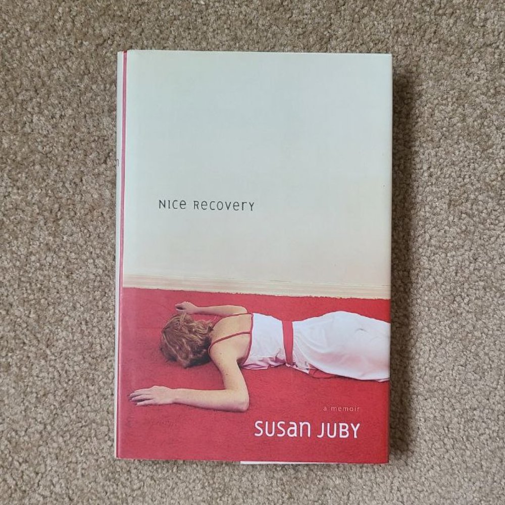 4/$20 Nice Recovery by Susan Juby -‎ Hardcover